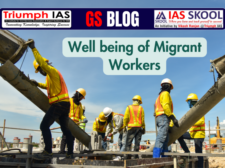 Well Being Of Migrant Workers Sociology Optional Coaching Vikash