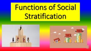 Functions of Social Stratification Best Sociology Optional Coaching, Sociology Optional Syllabus.