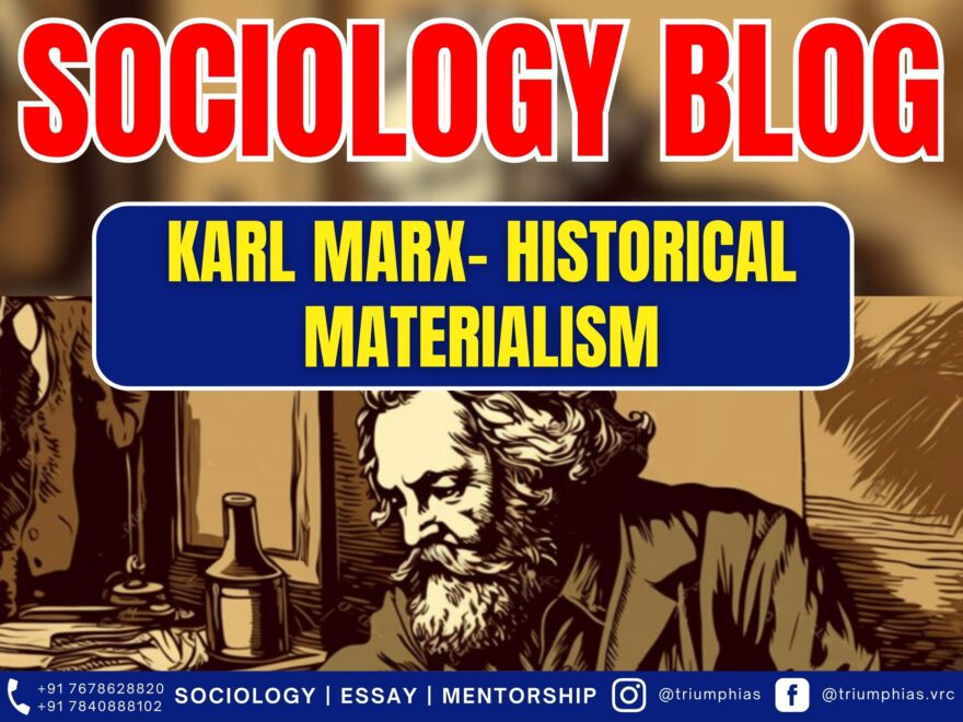 Karl Marx Historical Materialism, Best Sociology Optional Coaching, Sociology Optional Syllabus.