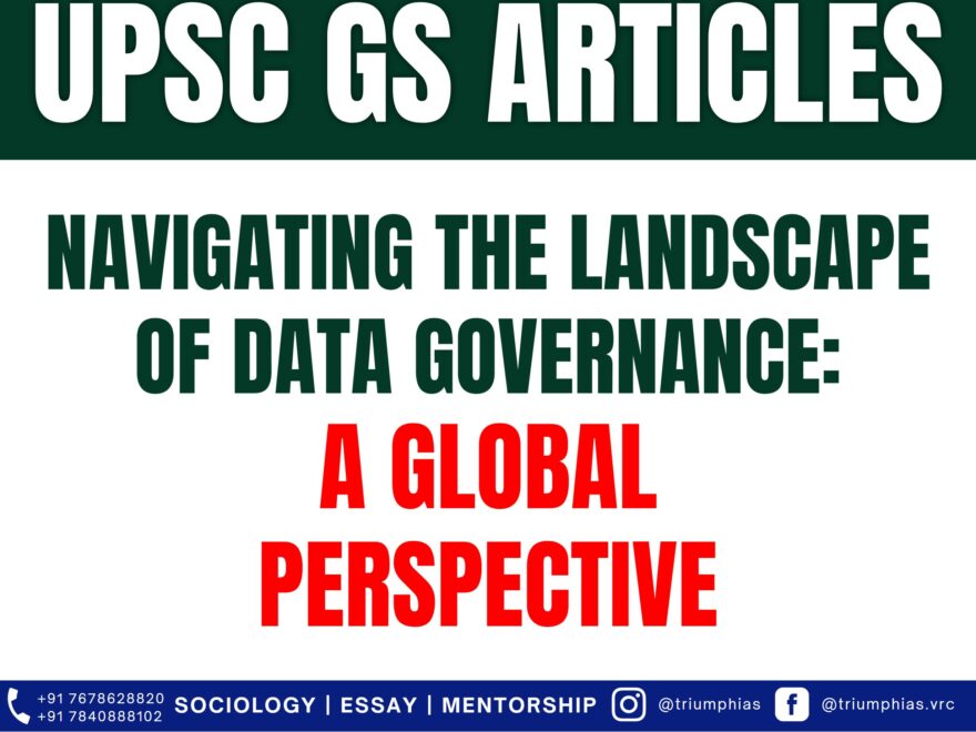 Navigating the Landscape of Data Governance: A Global Perspective. Best Sociology Optional Teacher, Best Sociology Optional Coaching, Sociology Optional Syllabus