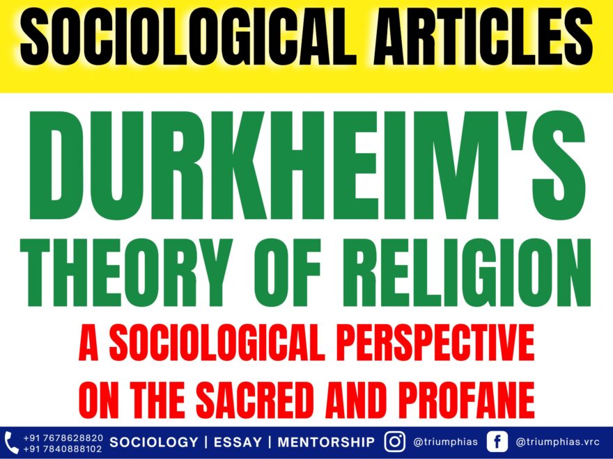 Durkheim's Theory of Religion, Best Sociology Optional Teacher, Best Sociology Optional Coaching, Sociology Optional Syllabus