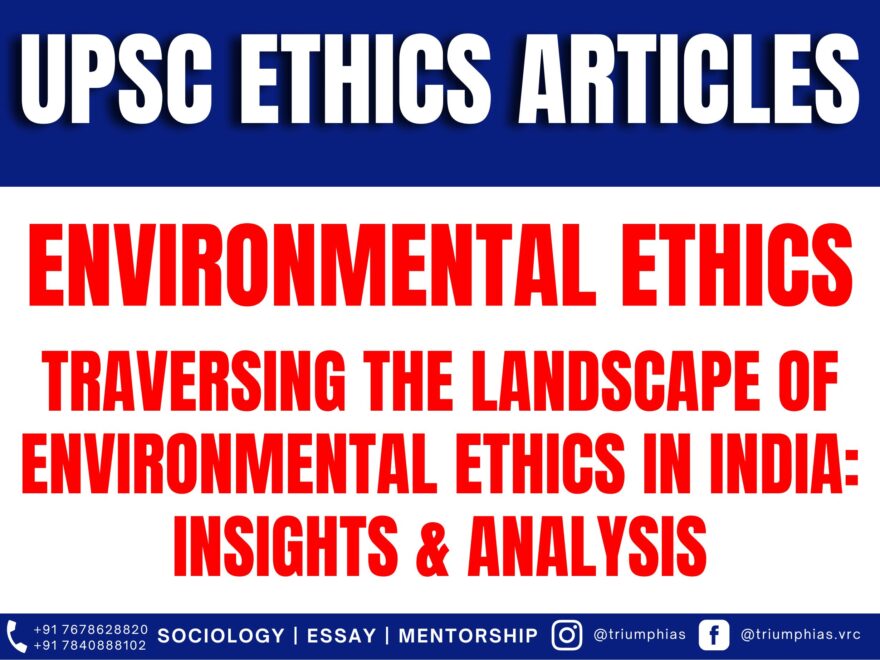 Environmental Ethics, Best Sociology Optional Teacher, Best Sociology Optional Coaching, Sociology Optional Syllabus