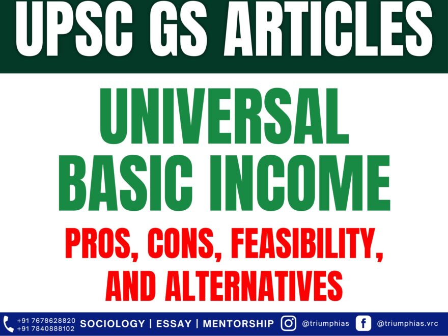 Universal Basic Income Pros, Cons, Feasibility, and Alternatives, Best Sociology Optional Teacher, Best Sociology Optional Coaching, Sociology Optional Syllabus
