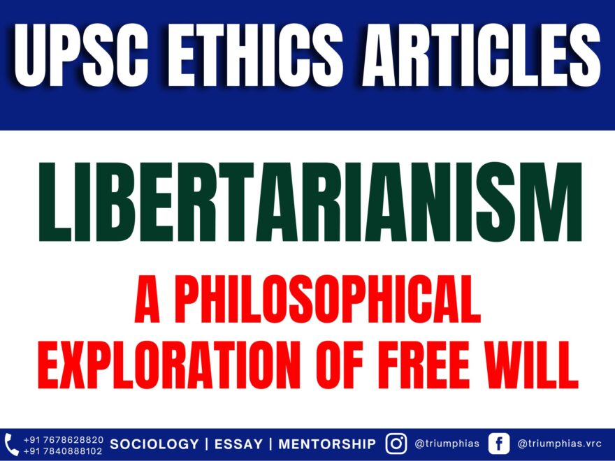 Libertarianism: A Philosophical Exploration of Free Will. Best Sociology Optional Teacher, Best Sociology Optional Coaching, Sociology Optional Syllabus