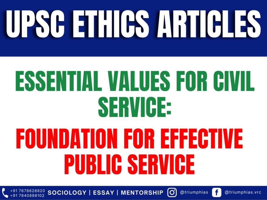 Essential Values for Civil Service: Foundation for Effective Public Service, Best Sociology Optional Coaching, Sociology Optional Syllabus