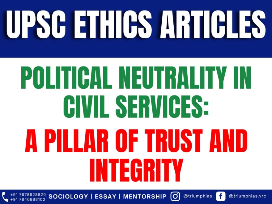 Political Neutrality in Civil Services: A Pillar of Trust and Integrity, Best Sociology Optional Coaching, Sociology Optional Syllabus