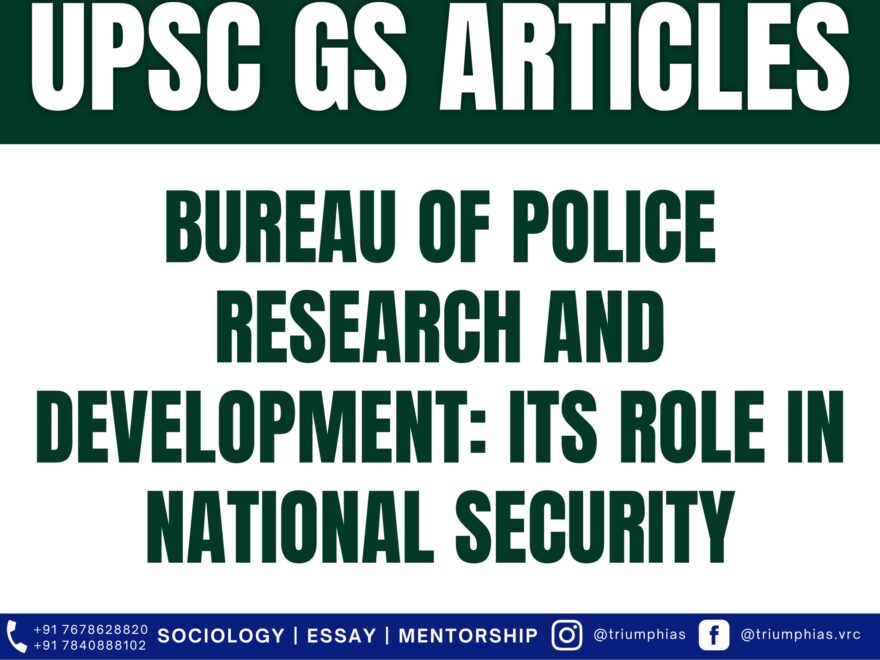 Bureau of Police Research and Development: Its Role in National Security, Best Sociology Optional Coaching, Sociology Optional Syllabus