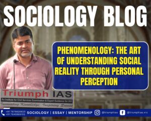 Phenomenology in sociology, Edmund Husserl, Alfred Schutz, Typifications, Common-sense Knowledge, Social Reality, Constructionism, Constructivism, Postmodernism, Post structuralism, Social Processes, Subjective Meanings, Social Construction.
