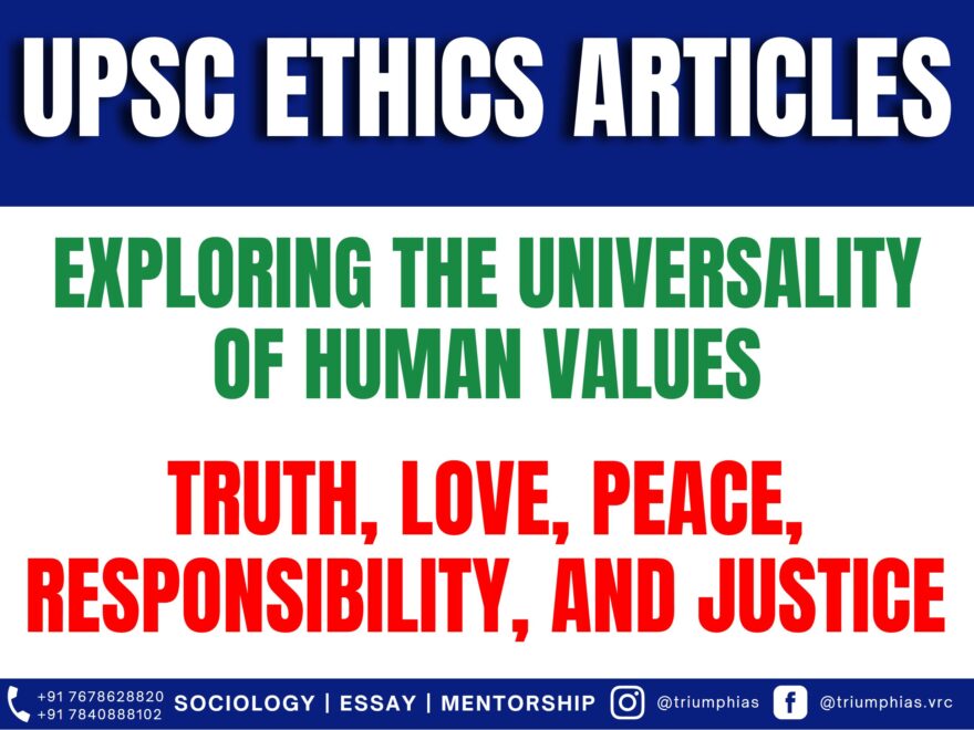 Exploring the Universality of Human Values: Truth, Love, Peace, Responsibility, and Justice, Best Sociology Optional Teacher, Best Sociology Optional Coaching, Sociology Optional Syllabus