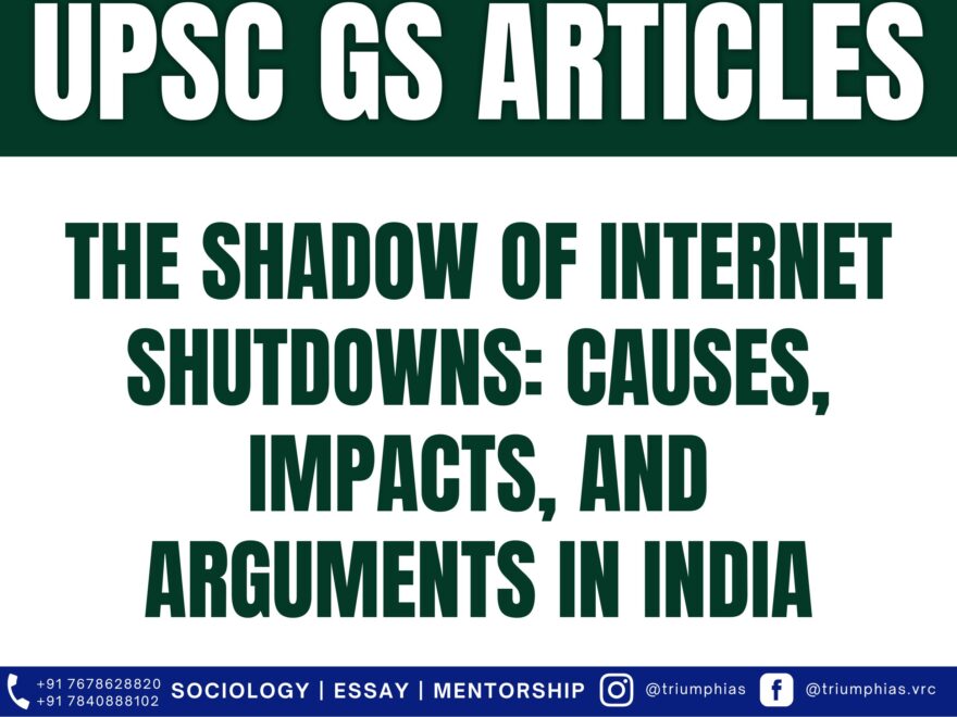 The Shadow of Internet Shutdowns: Causes, Impacts, and Arguments in India, Best Sociology Optional Coaching, Sociology Optional Syllabus