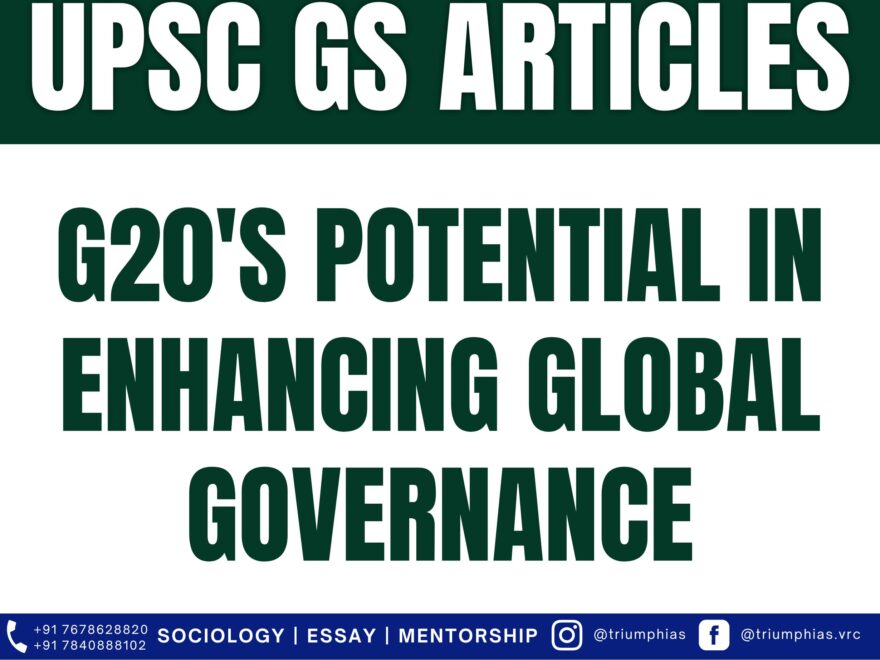 G20's Potential in Enhancing Global Governance, Best Sociology Optional Coaching, Sociology Optional Syllabus.