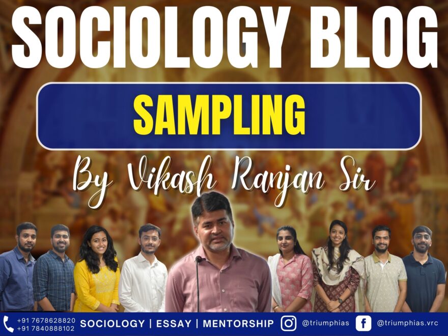 Understanding Sampling Methods in Sociological Research, Best Sociology Optional Coaching, Sociology Optional Syllabus.
