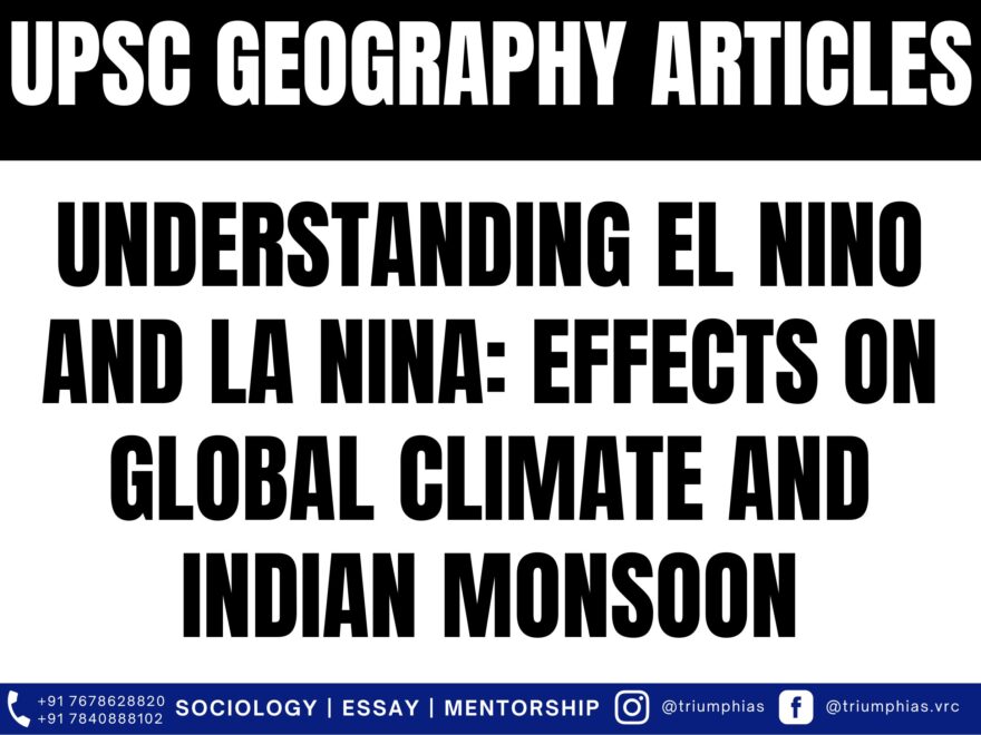 El Nino and La Nina, El Nino, La Nina, ENSO, El Niño-Southern Oscillation, global climate, Indian monsoon, Equatorial Pacific, temperature variations, atmospheric pressure, climate pattern, warm phase, cool phase, sea surface temperatures, Southern Oscillation, air pressure fluctuations, global weather, rainfall, droughts, floods, agriculture, industry, Indian economy, western disturbances, tropical Pacific
