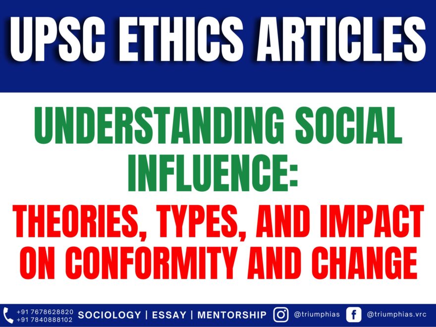 Understanding Social Influence: Theories, Types, and Impact on Conformity and Change, Best Sociology Optional Coaching, Sociology Optional Syllabus.