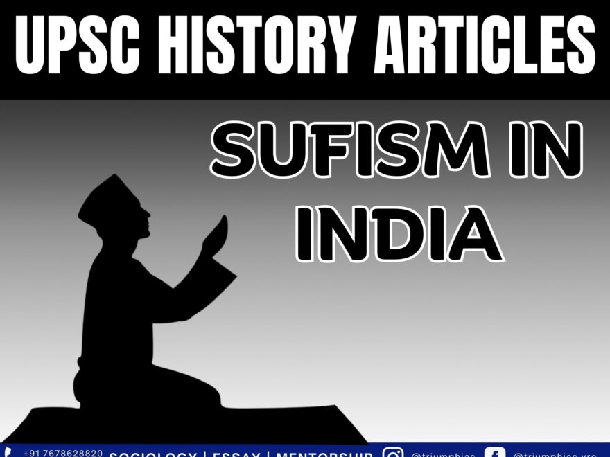 Sufism in India: A Historical Overview of Major Sufi Orders and Their Influence, Best Sociology Optional Coaching, Sociology Optional Syllabus.