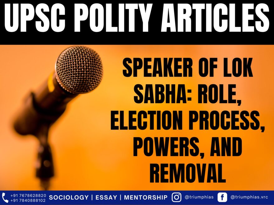 Speaker of Lok Sabha: Role, Election Process, Powers, and Removal, Best Sociology Optional Coaching, Sociology Optional Syllabus.
