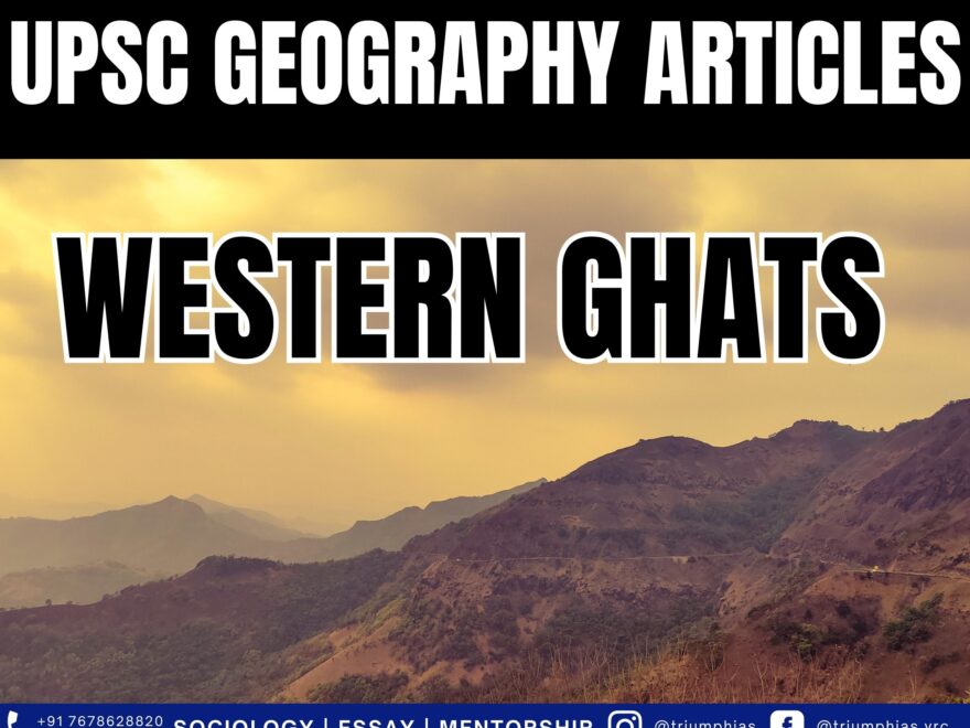 Western Ghats: The Biodiversity Hotspot of India, Best Sociology Optional Coaching, Sociology Optional Syllabus.
