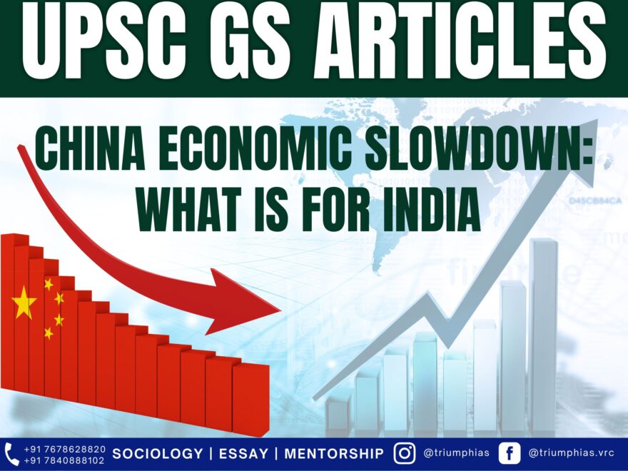China Economic Slowdown: What is for India? , Best Sociology Optional Coaching, Sociology Optional Syllabus.