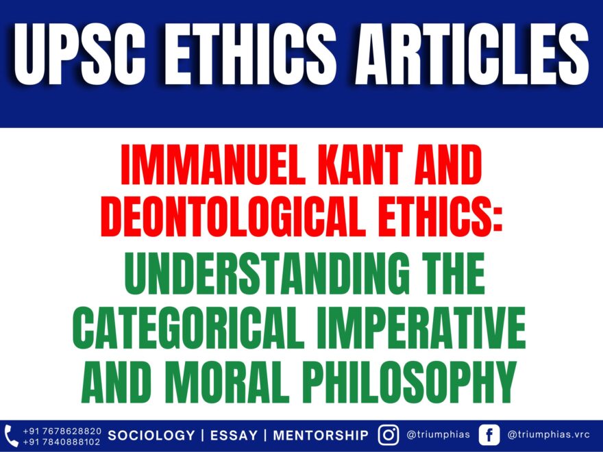 Immanuel Kant and Deontological Ethics: Understanding the Categorical Imperative and Moral Philosophy, Best Sociology Optional Coaching, Sociology Optional Syllabus.