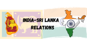 India-Sri Lanka Relations: Strengthening Ties and Exploring New Avenues for Collaboration, Best Sociology Optional Coaching, Sociology Optional Syllabus.