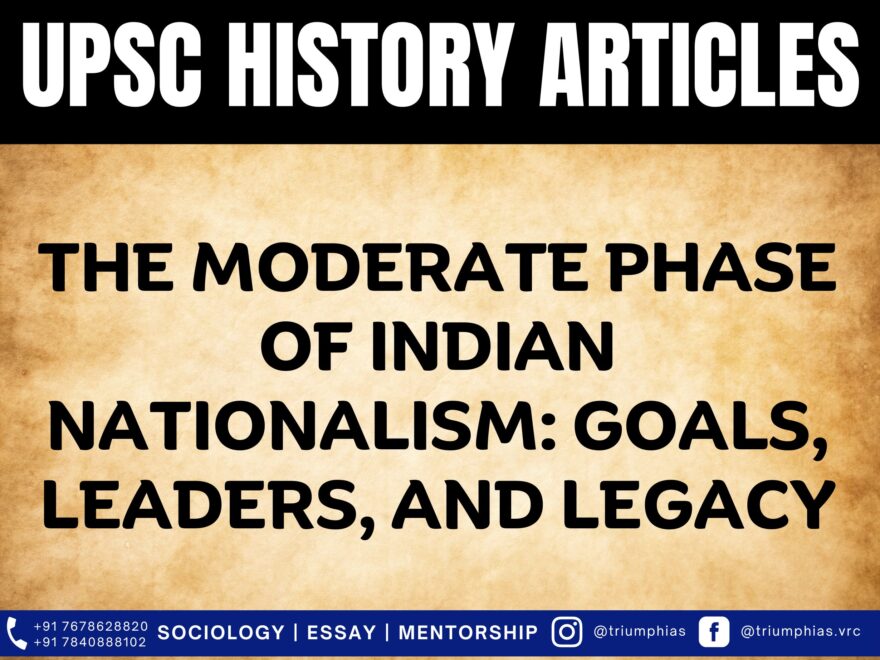 The Moderate Phase of Indian Nationalism: Goals, Leaders, and Legacy, Best Sociology Optional Coaching, Sociology Optional Syllabus.