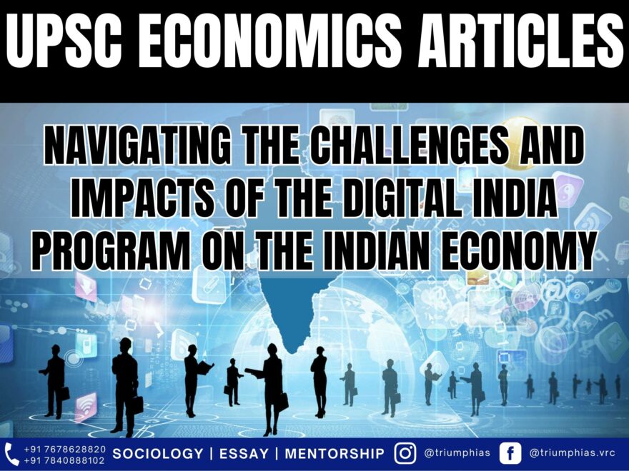 Navigating the Challenges and Impacts of the Digital India Program on the Indian Economy, Best Sociology Optional Coaching, Sociology Optional Syllabus.