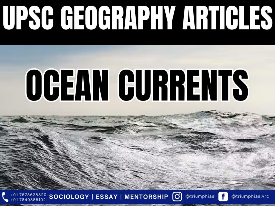 Ocean Currents: The Driving Forces and Implications for Earth's Climate, Best Sociology Optional Coaching, Sociology Optional Syllabus.