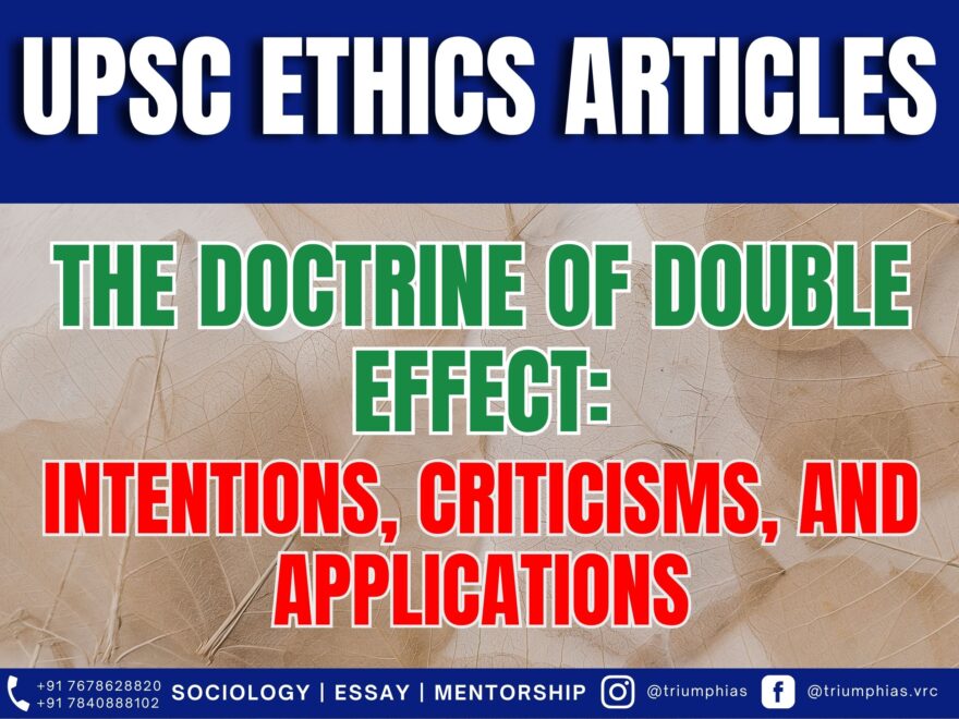 The Doctrine of Double Effect: Intentions, Criticisms, and Applications, Best Sociology Optional Coaching, Sociology Optional Syllabus.