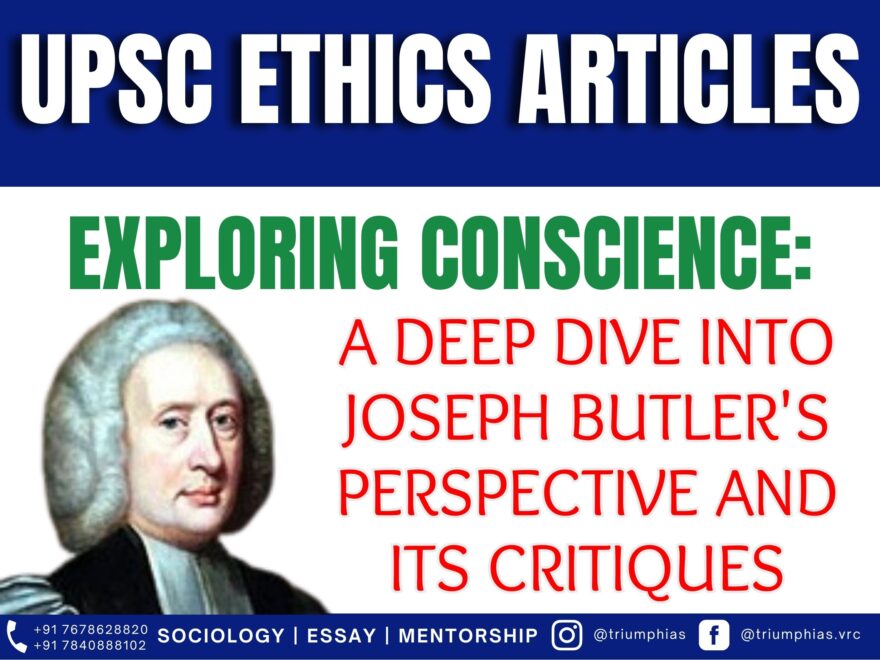 Exploring Conscience: A Deep Dive into Joseph Butler's Perspective and Its Critiques, Best Sociology Optional Coaching, Sociology Optional Syllabus.