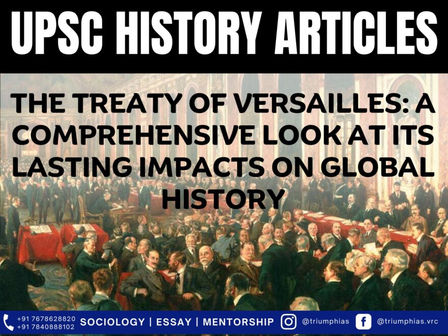 The Treaty of Versailles: A Comprehensive Look at Its Lasting Impacts on Global History, Best Sociology Optional Coaching, Sociology Optional Syllabus.