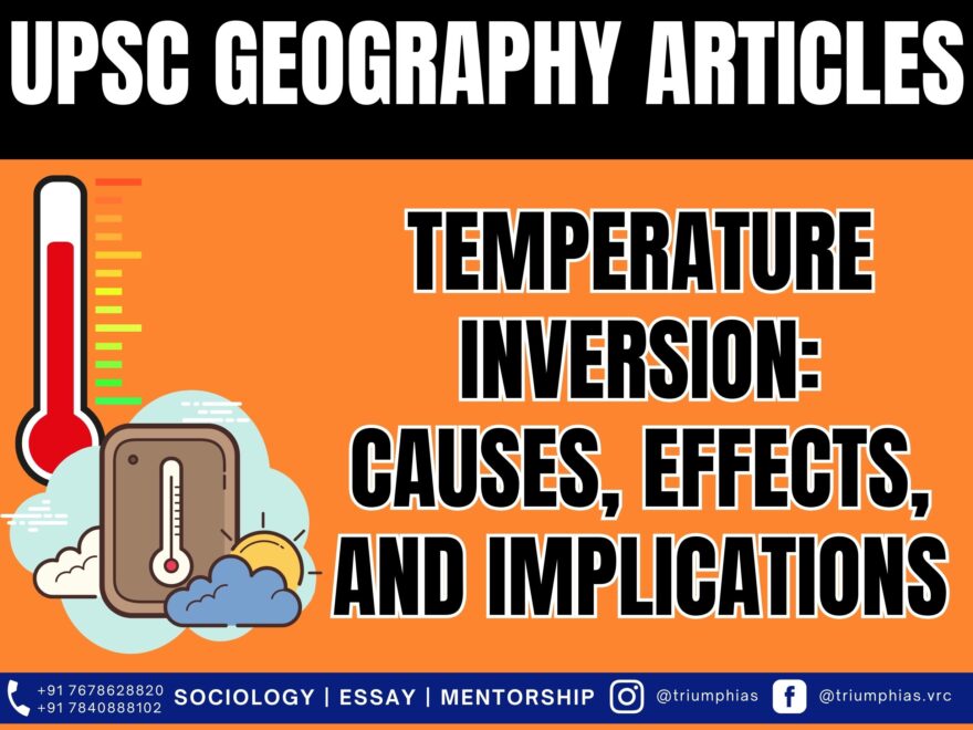 Temperature Inversion: Causes, Effects, and Implications, Best Sociology Optional Coaching, Sociology Optional Syllabus.