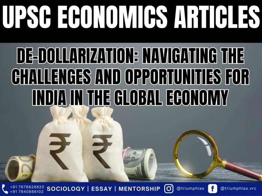 De-dollarization: Navigating the Challenges and Opportunities for India in the Global Economy, Best Sociology Optional Coaching, Sociology Optional Syllabus.