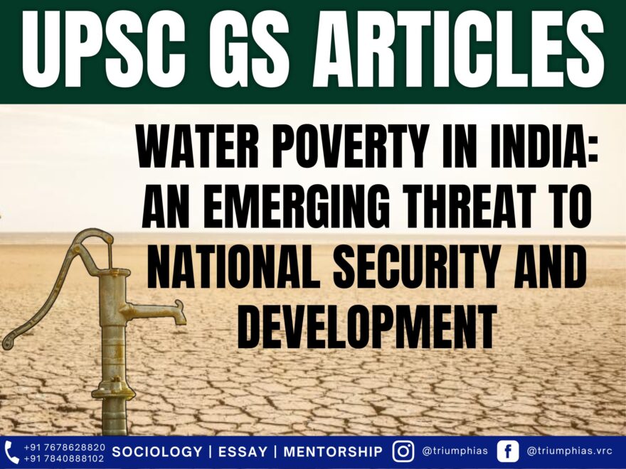 Water Poverty in India: An Emerging Threat to National Security and Development, Best Sociology Optional Coaching, Sociology Optional Syllabus.