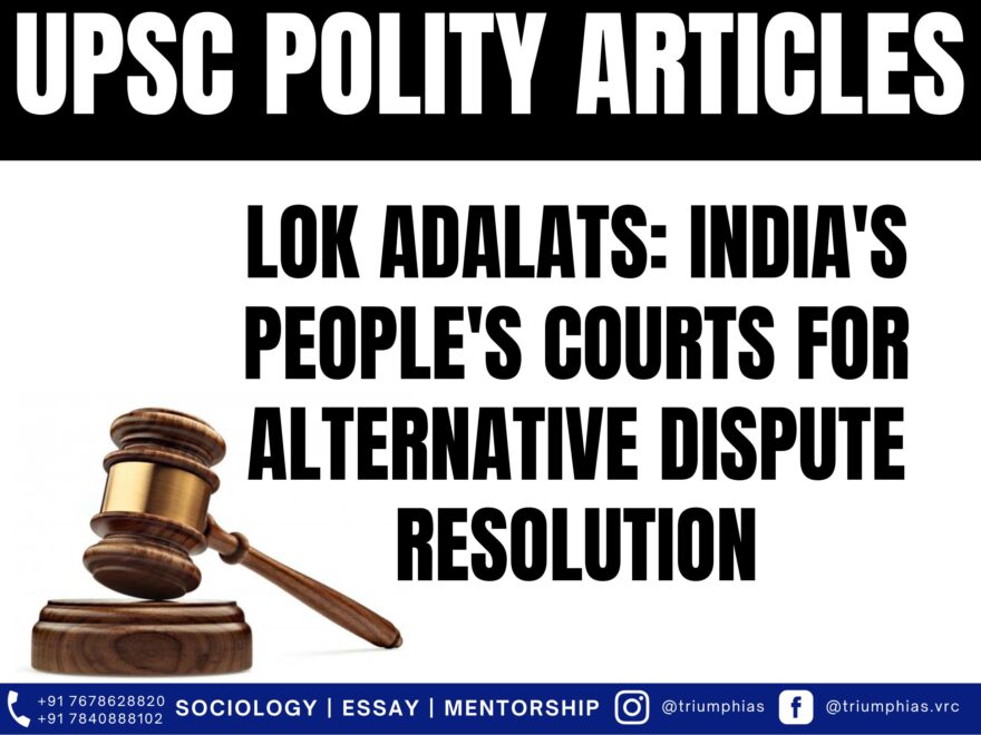 Lok Adalats: India's People's Courts for Alternative Dispute Resolution, Best Sociology Optional Coaching, Sociology Optional Syllabus.