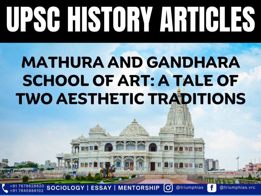 Mathura and Gandhara School of Art: A Tale of Two Aesthetic Traditions, Best Sociology Optional Coaching, Sociology Optional Syllabus.