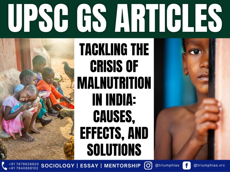 Tackling the Crisis of Malnutrition in India: Causes, Effects, and Solutions, Best Sociology Optional Coaching, Sociology Optional Syllabus.