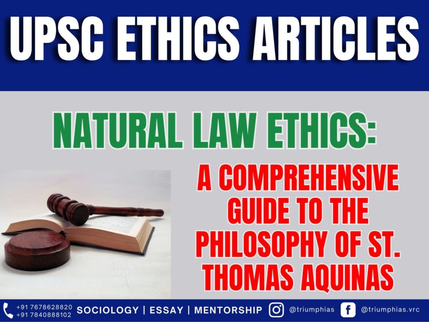Natural Law Ethics: A Comprehensive Guide to the Philosophy of St. Thomas Aquinas, Best Sociology Optional Coaching, Sociology Optional Syllabus.