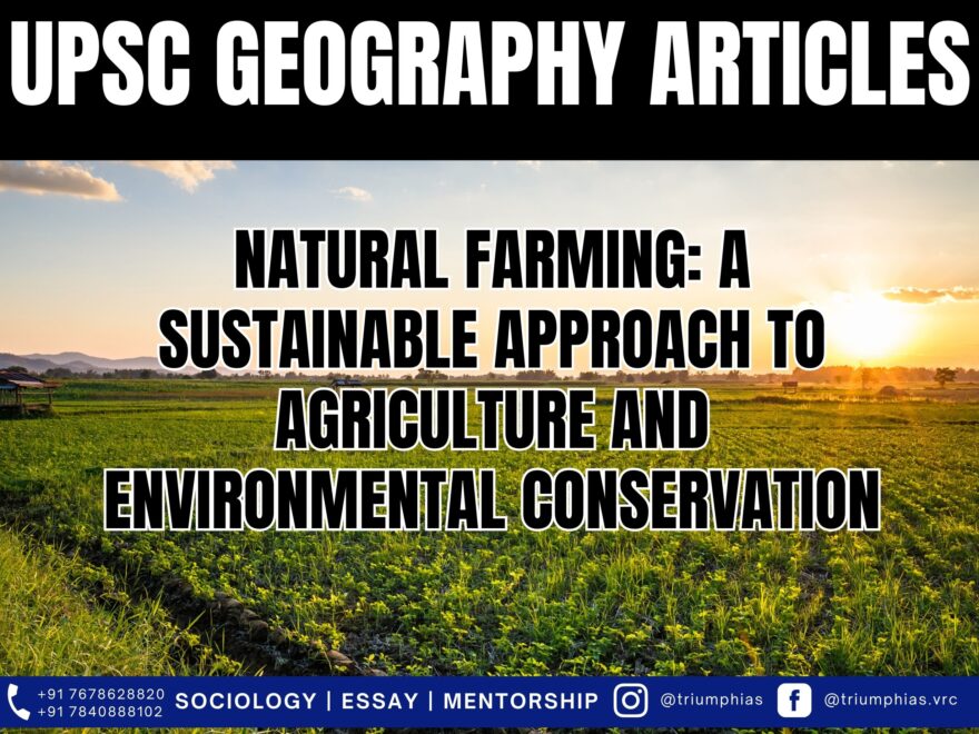 Natural Farming: A Sustainable Approach to Agriculture and Environmental Conservation, Best Sociology Optional Coaching, Sociology Optional Syllabus.