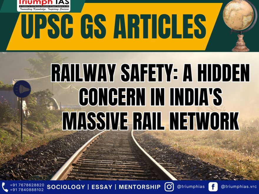 Railway Safety: A Hidden Concern in India's Massive Rail Network, Best Sociology Optional Coaching, Sociology Optional Syllabus.