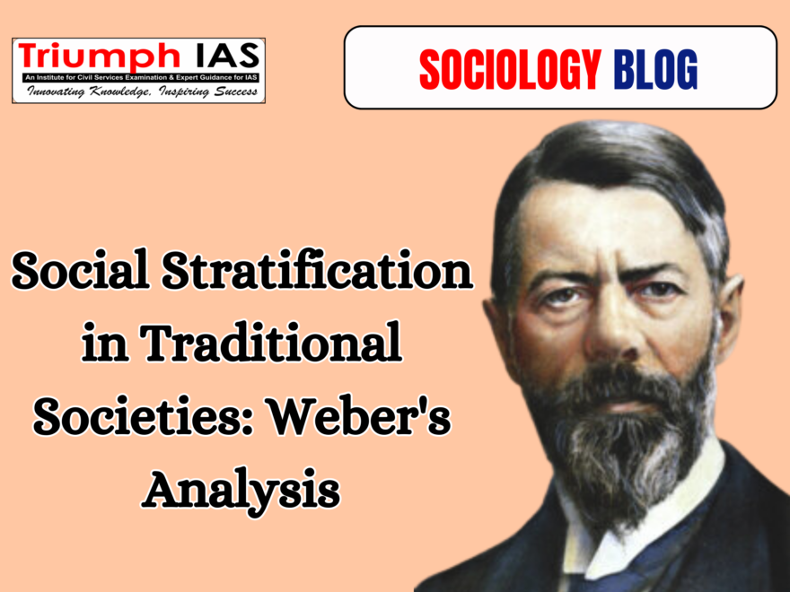 Social Stratification in Traditional Societies: Weber's Analysis