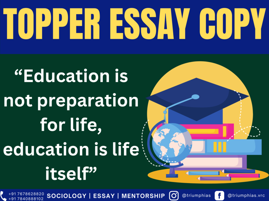 Education is not preparation for life