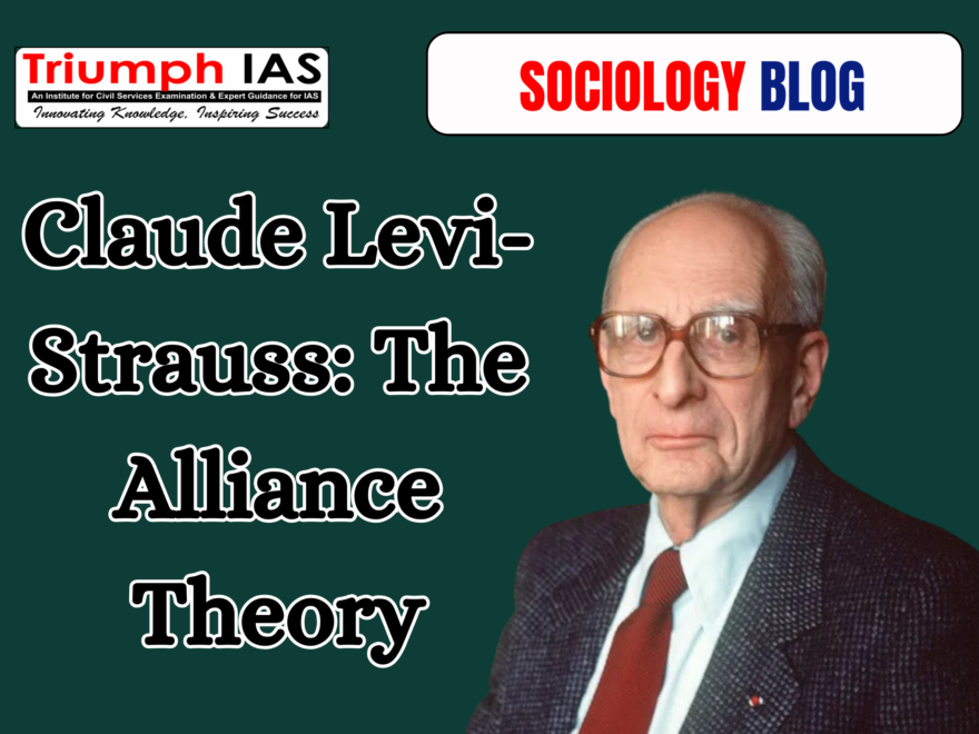 Claude Levi-Strauss: The Alliance Theory