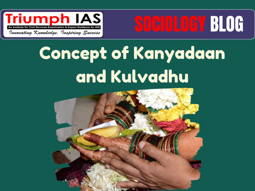 Concept of Kanyadaan and Kulvadhu
