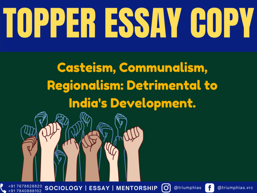 Casteism, Communalism, Regionalism: Detrimental to India's Development.