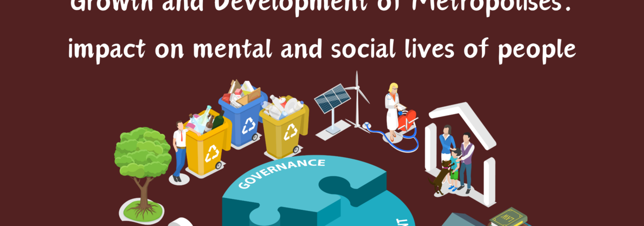 Growth and Development of Metropolises