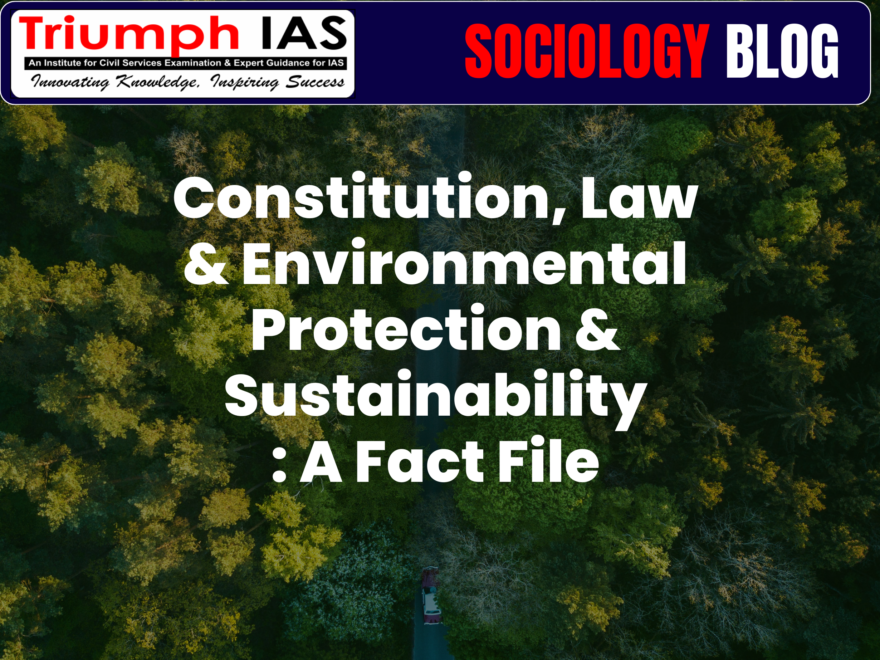 Constitution, Law & Environmental Protection & Sustainability : A Fact File