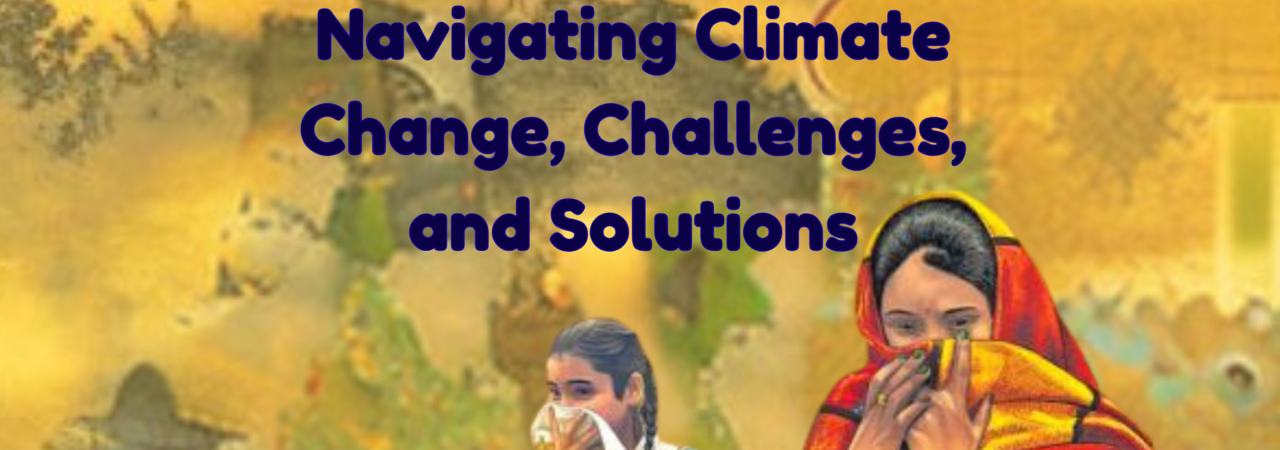 Empowering Women: Navigating Climate Change, Challenges, and Solutions.