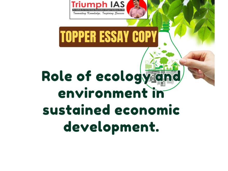 Role of ecology and environment in sustained