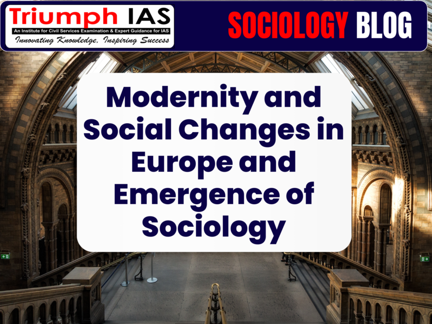 Modernity and Social Changes in Europe and Emergence of Sociology