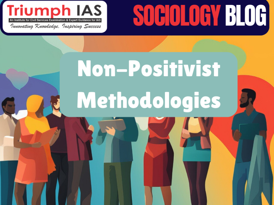 Non-Positivist Methodologies